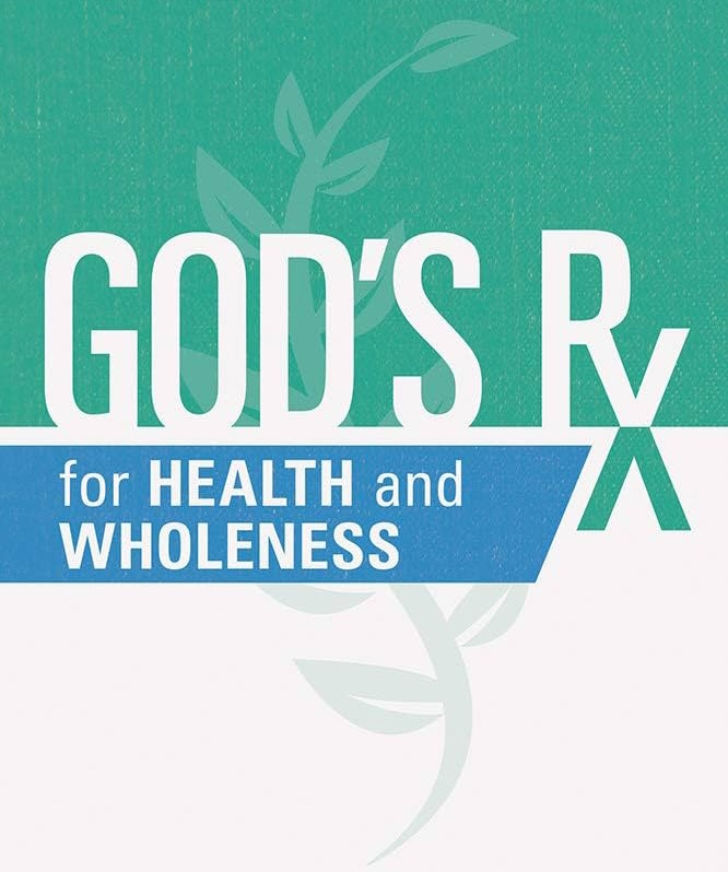 God’s Rx for Health – Part Three